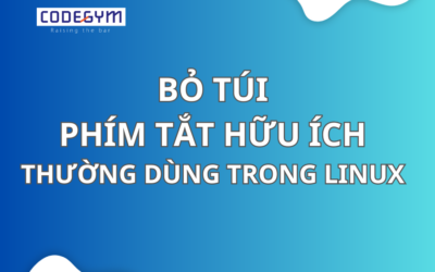[CHUYÊN MÔN] bỏ túi những phím tắt hữu ích trong LINUX